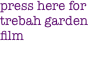 press here for trebah garden